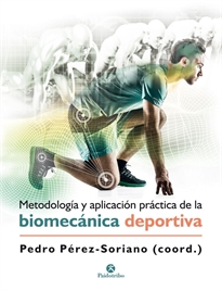 Books Frontpage Metodología y aplicación práctica de la biomecánica en la actividad física y el deporte