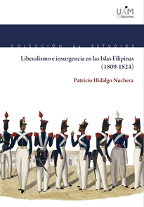 Books Frontpage Liberalismo e insurgencia en las Islas Filipinas (1809-1824)