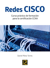 Books Frontpage Redes CISCO. Curso práctico de formación para la certificación CCNA