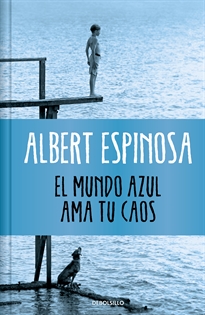 Books Frontpage El mundo azul. Ama tu caos (edición limitada)