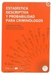 Front pageEstadística descriptiva y probabilidad para criminólogos