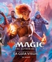 Portada del libro Magic The Gathering: La guía visual (Edición en español)