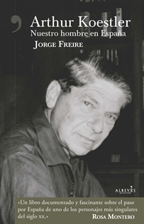 Books Frontpage Arthur Koestler: Nuestro hombre en España
