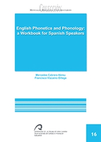 Books Frontpage English phonetics and phonology: a workbook for spanish speakers