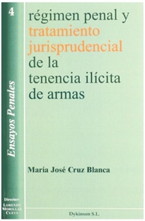 Books Frontpage Régimen penal y tratamiento jurisprudencial de la tenencia ilícita de armas