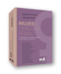 Books Frontpage Mujer y Derecho penal ¿Necesidad de una reforma desde una perspectiva de género?