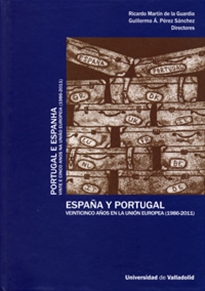 Books Frontpage España Y Portugal. Veinticinco Años En La Unión Europea (1986-2011) / Portugal E Espanha. Vinte E Cinco Anos Na Uniao Europeia (1986/2011)