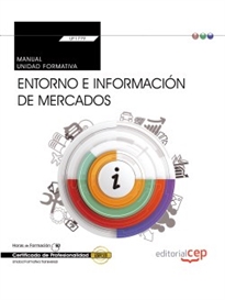 Books Frontpage Manual. Entorno e información de mercados (Transversal: UF1779). Certificados de profesionalidad