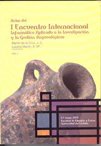 Books Frontpage Actas del I Encuentro Internacional Informática aplicada a la investigación y la gestión arqueológica"