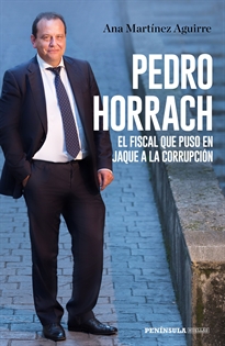 Books Frontpage Pedro Horrach, el fiscal que puso en jaque a la corrupción