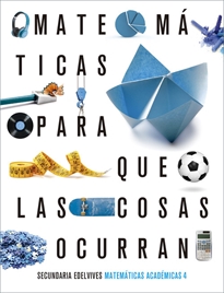 Books Frontpage Proyecto: Para que las cosas ocurran - Matemáticas orientadas a las enseñanzas académicas 4