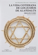 Front pageLa vida cotidiana de los judíos de Alandalús (siglos X-XII). Antología de manuscritos de la Guenizá de El Cairo (University of Cambrige)