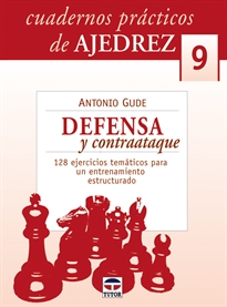 Books Frontpage Cuadernos Prácticos De Ajedrez 9.Defensa Y Contaataque