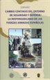 Portada del libro Cambio continuo del entorno de seguridad y defensa: la responsabilidad de las Fuerzas Armadas Españolas