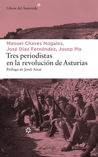 Books Frontpage Tres Periodistas En La Revolución De Asturias (5ª Ed)