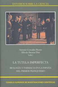 Books Frontpage La tutela imperfecta: biología y farmacia en la España del primer franquismo