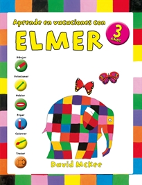 Books Frontpage Elmer. Cuaderno de vacaciones - Aprende en vacaciones con Elmer (3 años)