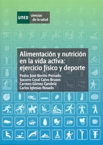 Books Frontpage Alimentación y nutrición en la vida activa: ejercicio físico y deporte