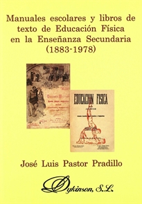 Books Frontpage Manuales escolares y libros de texto de educación física en la Enseñanza Secundaria (1883-1978)