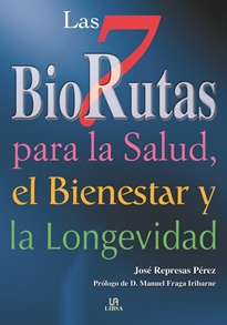 Books Frontpage Las 7 Biorutas para la Salud, el Bienestar y la Longevidad