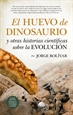 Front pageEl huevo de dinosaurio y otras historias científicas sobre la Evolución