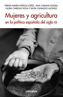 Books Frontpage Mujeres y agricultura en la política española del siglo XX