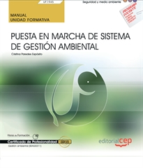 Books Frontpage Manual. Puesta en marcha de Sistema de Gestión Ambiental (UF1945). Certificados de profesionalidad. Gestión ambiental (SEAG0211)