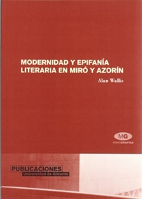 Books Frontpage Modernidad y epifanía literaria en Miró y Azorín