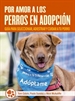 Front pagePor amor a los perros en adopción