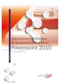 Books Frontpage Aplicaciones informáticas de presentaciones gráficas: Powerpoint 2010. Manual teórico