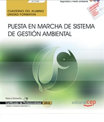 Books Frontpage Cuaderno del alumno. Puesta en marcha de Sistema de Gestión Ambiental (UF1945). Certificados de profesionalidad. Gestión ambiental (SEAG0211)