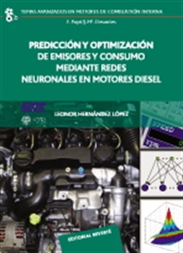Books Frontpage Predicción y optimización de emisiores y consumo mediante redes neuronales en motores diésel