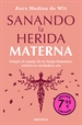 Portada del libro Sanando la herida materna (Campaña de verano edición limitada)