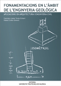 Books Frontpage Fonamentacions En L'àmbit De L'Enginyeria Geològica. Aplicacions En Arquitectura I Enginyeria Civil