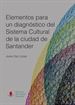Front pageElementos para un diagnóstico del Sistema Cultural de la ciudad de Santander