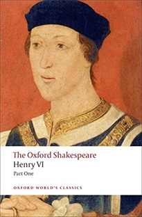 Books Frontpage The Oxford Shakespeare: Henry VI, Part One