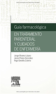 Books Frontpage Guía farmacológica en tratamiento parenteral y cuidados de enfermería