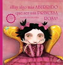 Books Frontpage ¿Hay algo más aburrido que ser una princesa rosa?