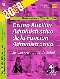 Books Frontpage Grupo Auxiliar Administrativo de la Función Administrativa. Servicio Aragonés de Salud. Materia Común. Temario y test