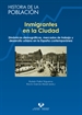 Front pageInmigrantes en la ciudad. Dinámicas demográficas, mercados de trabajo y desarrollo urbano en la España contemporánea
