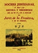 Front pageNoches jerezanas o sea la Historia y Descripción de la M.N. y M.L. ciudad de Jerez de la Frontera