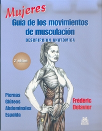 Books Frontpage Mujeres. Guía de los movimientos de musculación -descripción anatómica- (Color)