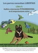Front pageLos perros necesitan LIBERTAD II: Análisis e intervención TETRADIMENSIONAL en el comportamiento canino