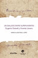 Front pageUn Diálogo Entre Supervivientes: Eugenio Granell Y Vicente Llorens