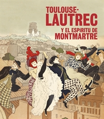 Books Frontpage Toulouse-Lautrec y el espíritu de Montmartre