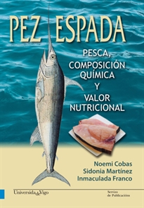 Books Frontpage Pez espada. Pesca, composición química y valor nutricional