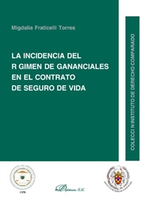 Books Frontpage La incidencia del régimen de gananciales en el contrato de seguro de vida