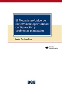 Books Frontpage El Mecanismo Único de Supervisión: oportunidad, configuración y problemas planteados