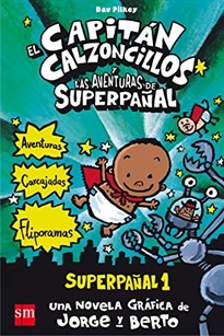 Books Frontpage El Capitán Calzoncillos y las aventuras de Superpañal