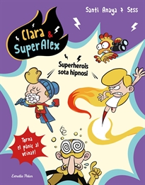 Books Frontpage Clara & SuperÀlex 5. Superherois sota hipnosi